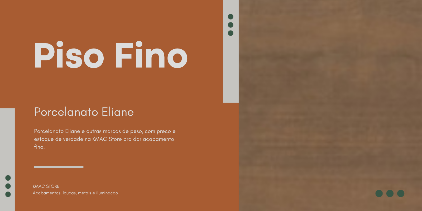 Piso Fino, Porcelanato Eliane